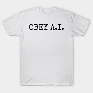 Obey A.I. T-Shirt
